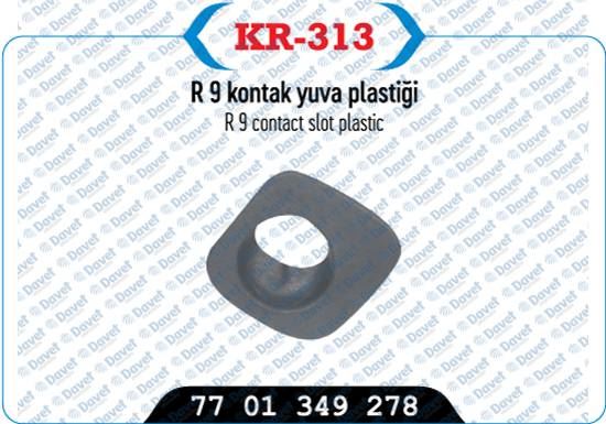 KAYA KR-313 Kontak Yuva Plastigi R9